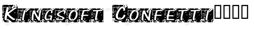 Kingsoft Confetti字体转换